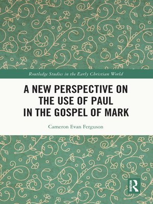 cover image of A New Perspective on the Use of Paul in the Gospel of Mark